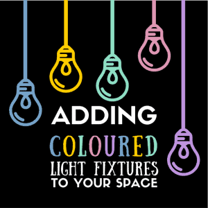 Adding Coloured Light Fixtures To Your Space
