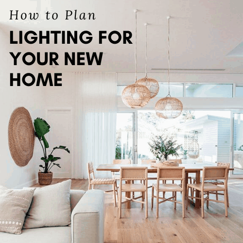 How to Plan Lighting for A New Home | Designer Lightings Online Singapore