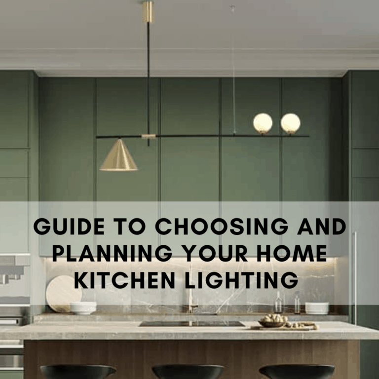 GUIDE TO CHOOSING AND PLANNING YOUR HOME KITCHEN LIGHTING