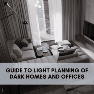 GUIDE TO LIGHT PLANNING OF DARK HOMES AND OFFICES