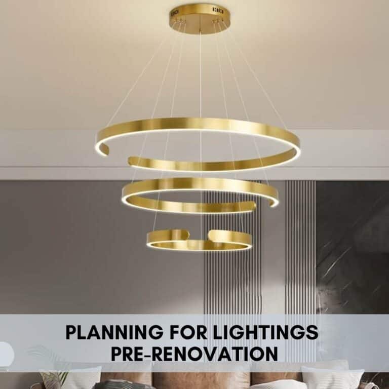 Planning for Lightings Pre Renovation